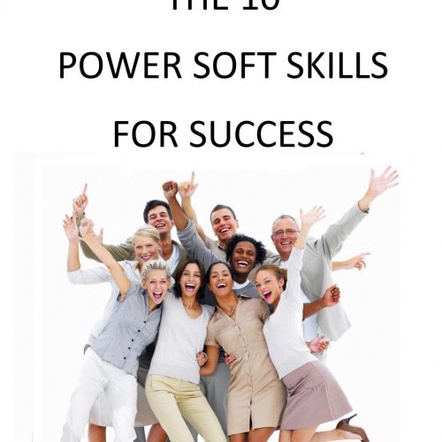 The 10 Power Soft Skills For Success - Ebook